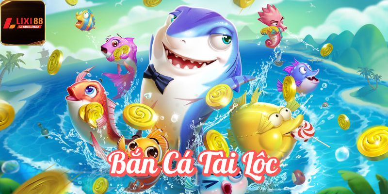Các thông tin cơ bản về game săn cá online tài lộc